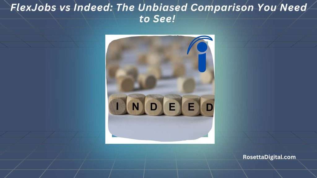 FlexJobs vs Indeed The Unbiased Comparison You Need to See! Featured Image