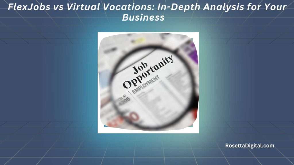 FlexJobs vs Virtual Vocations In-Depth Analysis for Your Business Featured Image