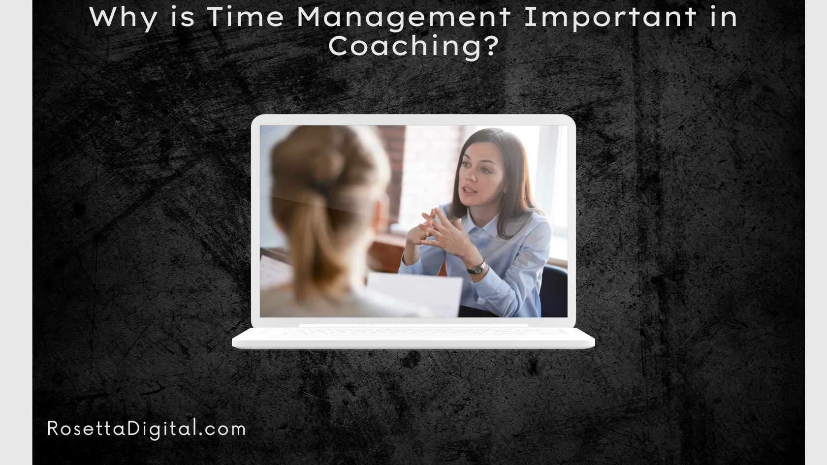 Why is Time Management Important in Coaching Featured Image
