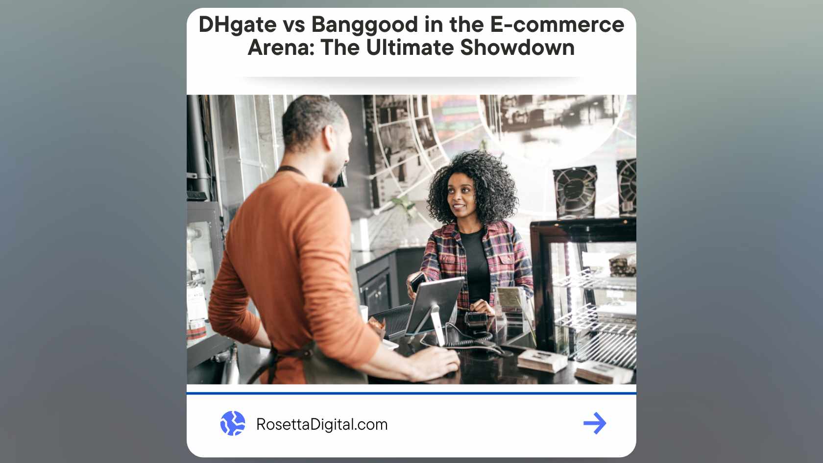 DHgate vs Banggood in the E-commerce Arena: The Ultimate Showdown