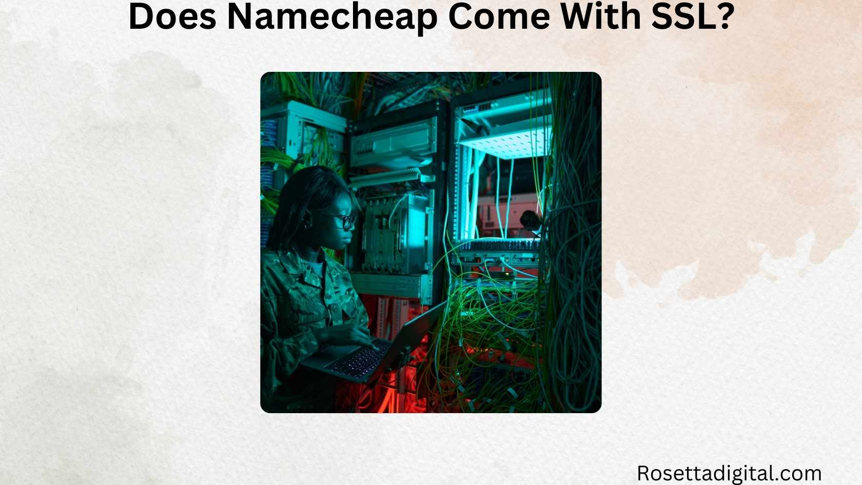 Does Namecheap Come With SSL