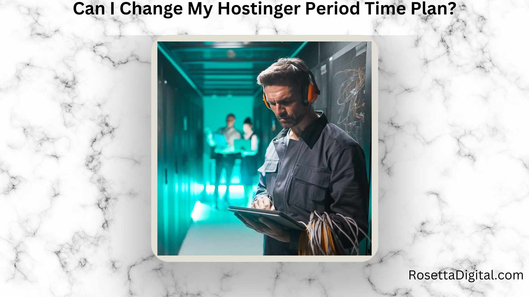 Can I Change My Hostinger Period Time Plan