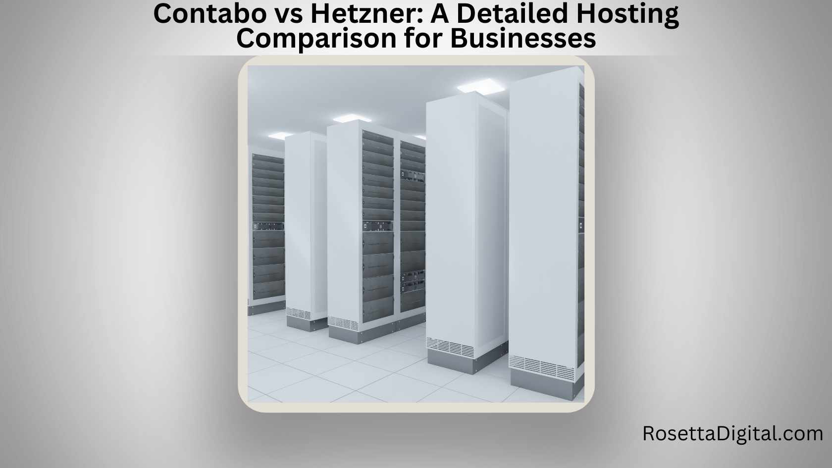 Contabo vs Hetzner A Detailed Hosting Comparison for Businesses