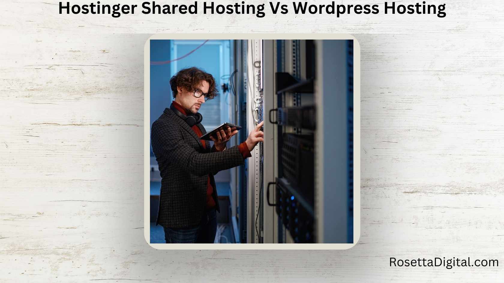 Hostinger Shared Hosting Vs WordPress Hosting