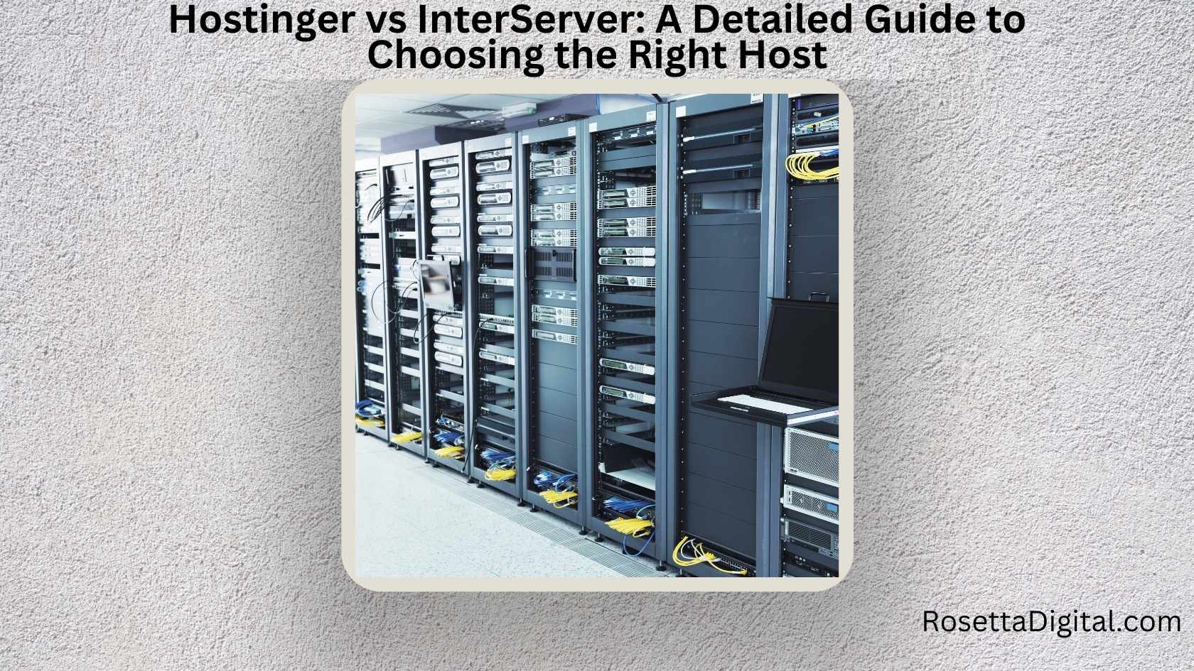 Hostinger vs InterServer A Detailed Guide to Choosing the Right Host
