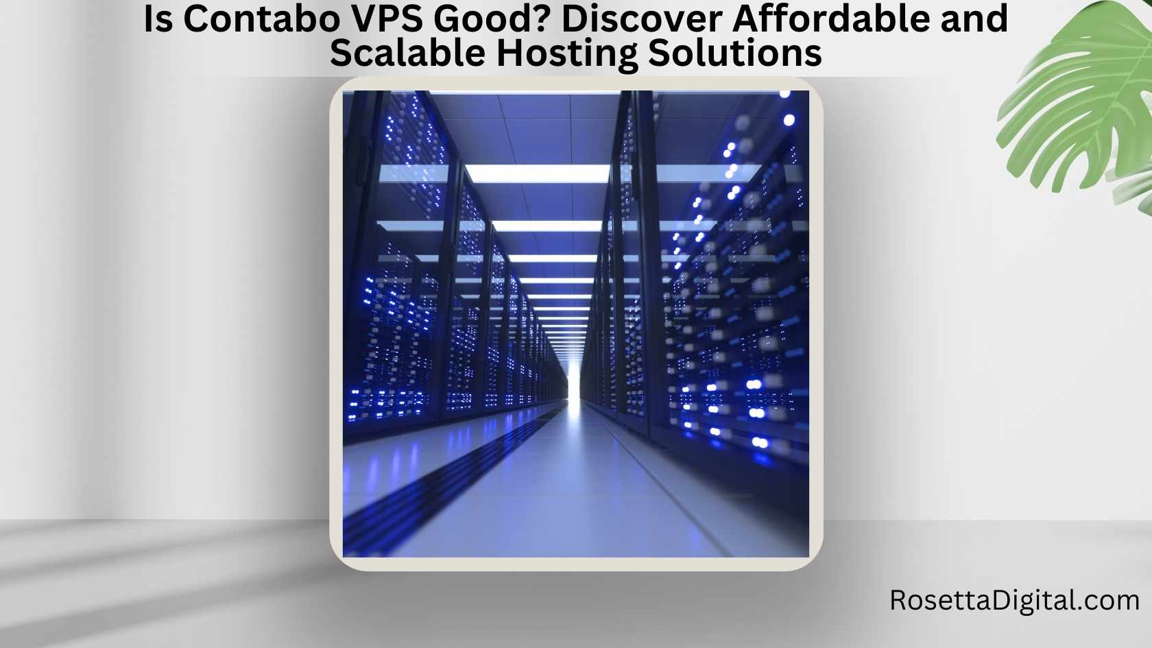 Is Contabo VPS Good Discover Affordable and Scalable Hosting Solutions