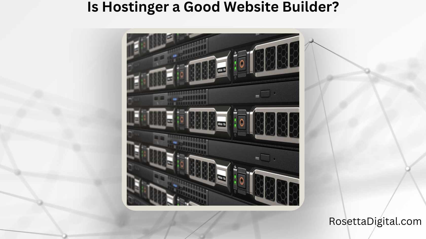 Is Hostinger a Good Website Builder