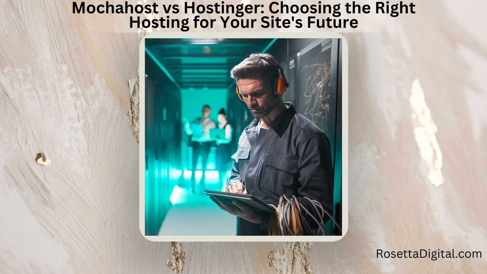 Mochahost vs Hostinger Choosing the Right Hosting for Your Site’s Future