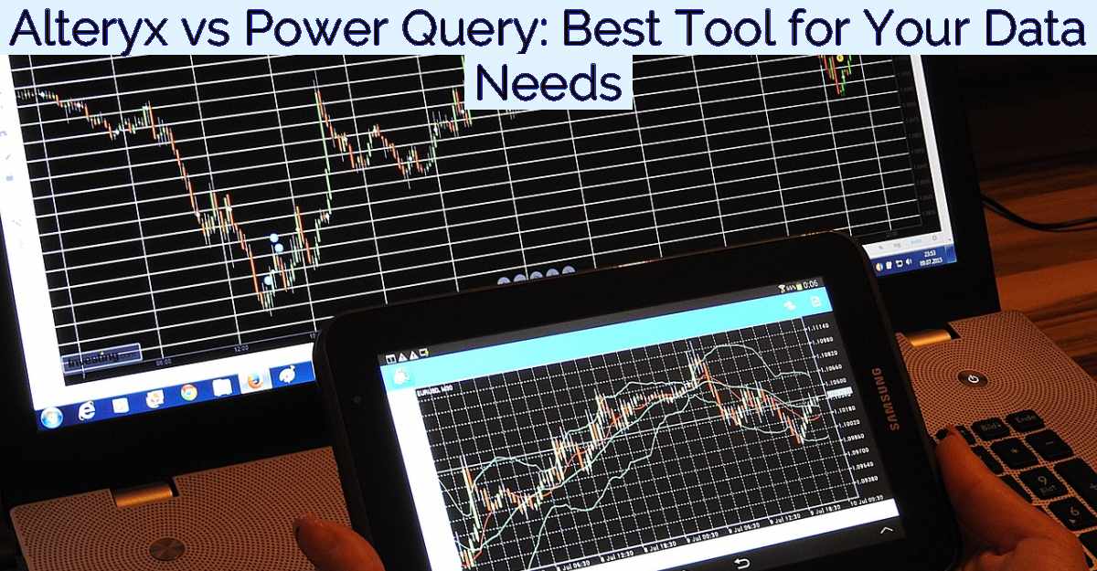 Alteryx vs Power Query: Best Tool for Your Data Needs- Featured Image