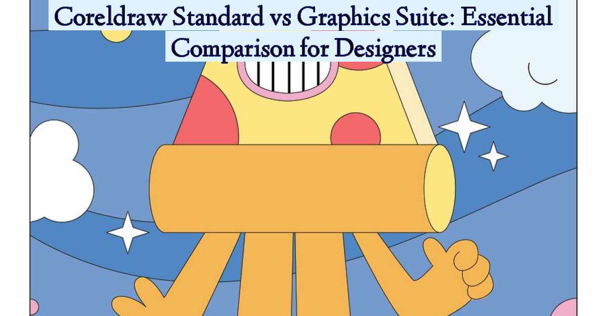 Coreldraw Standard vs Graphics Suite: Essential Comparison for Designers- Featured Image