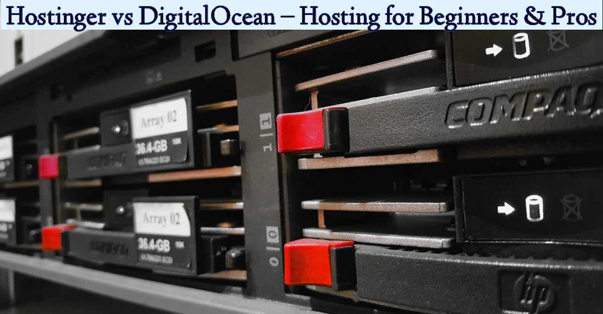 Hostinger vs DigitalOcean – Hosting for Beginners & Pros- Featured Image