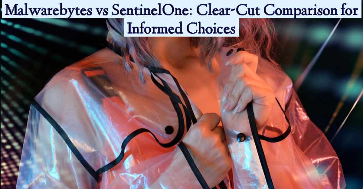 Malwarebytes vs SentinelOne: Clear-Cut Comparison for Informed Choices- Featured Image