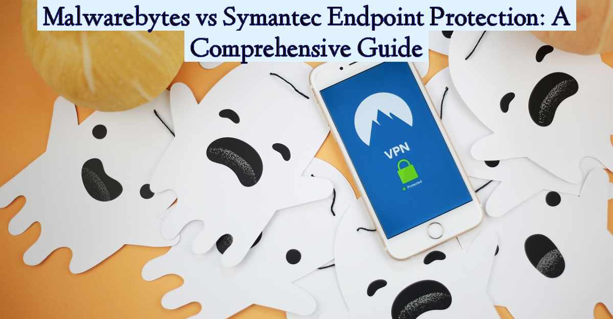 Malwarebytes vs Symantec Endpoint Protection: A Comprehensive Guide- Featured Image