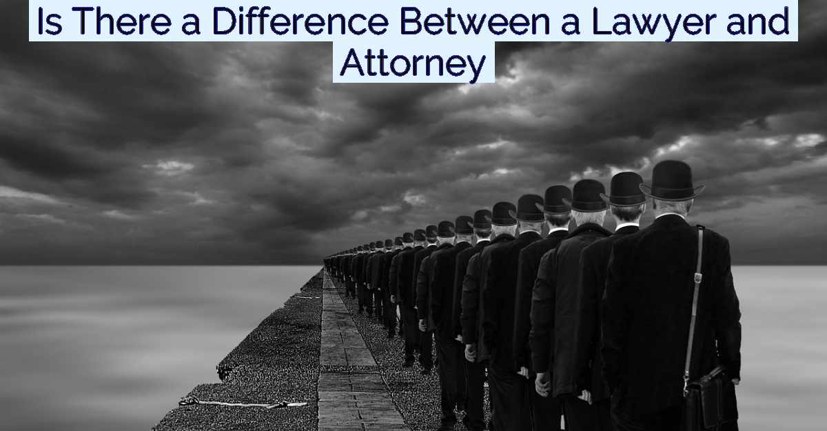 Is There a Difference Between a Lawyer and Attorney- Featured Image
