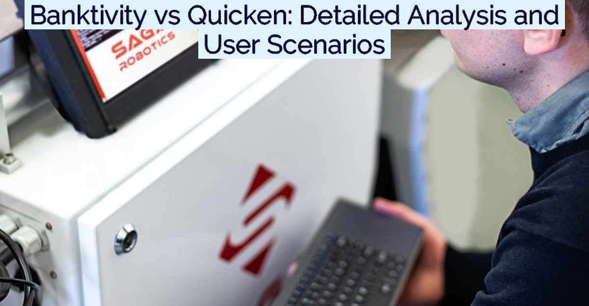 Banktivity vs Quicken: Detailed Analysis and User Scenarios- Featured Image