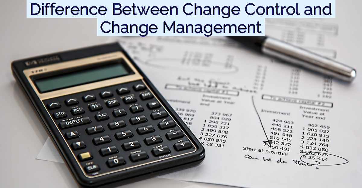Difference Between Change Control and Change Management- Featured Image