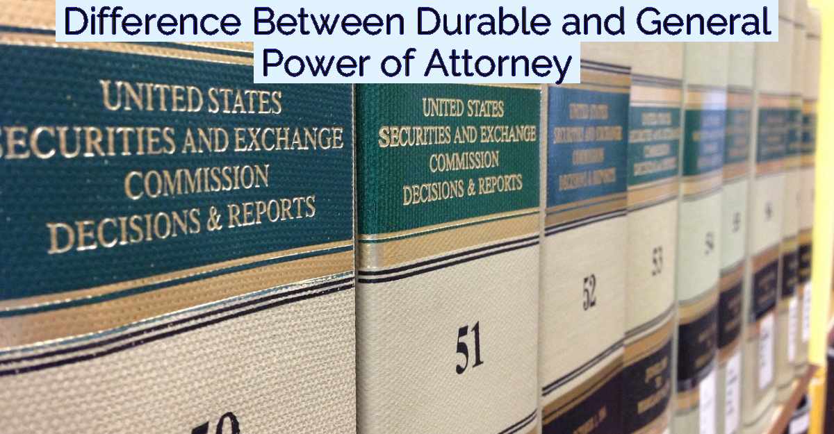 Difference Between Durable and General Power of Attorney- Featured Image