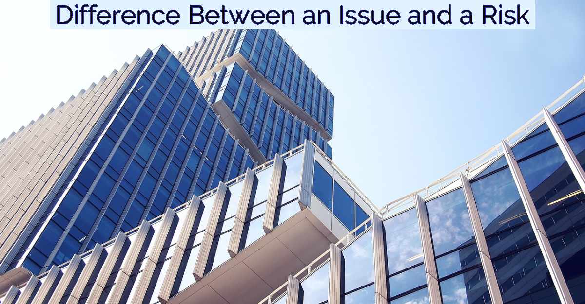 Difference Between an Issue and a Risk- Featured Image
