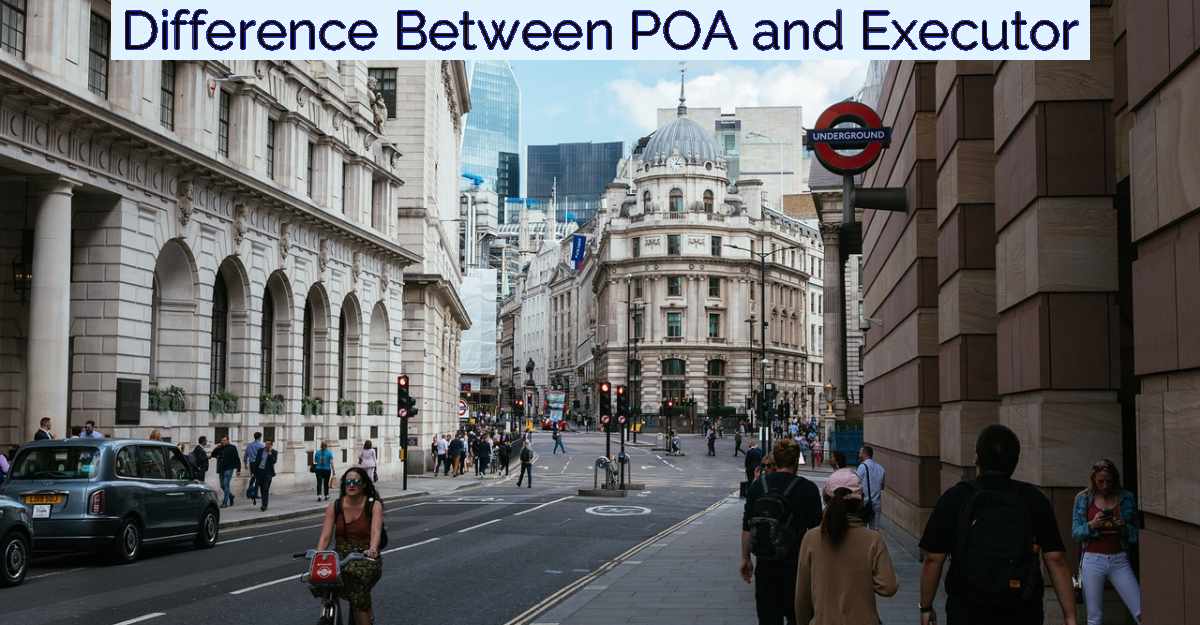 Difference Between POA and Executor- Featured Image
