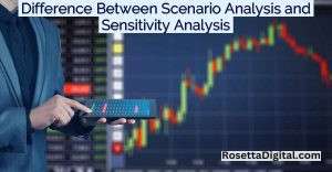 Difference Between Scenario Analysis and Sensitivity Analysis- Featured Image