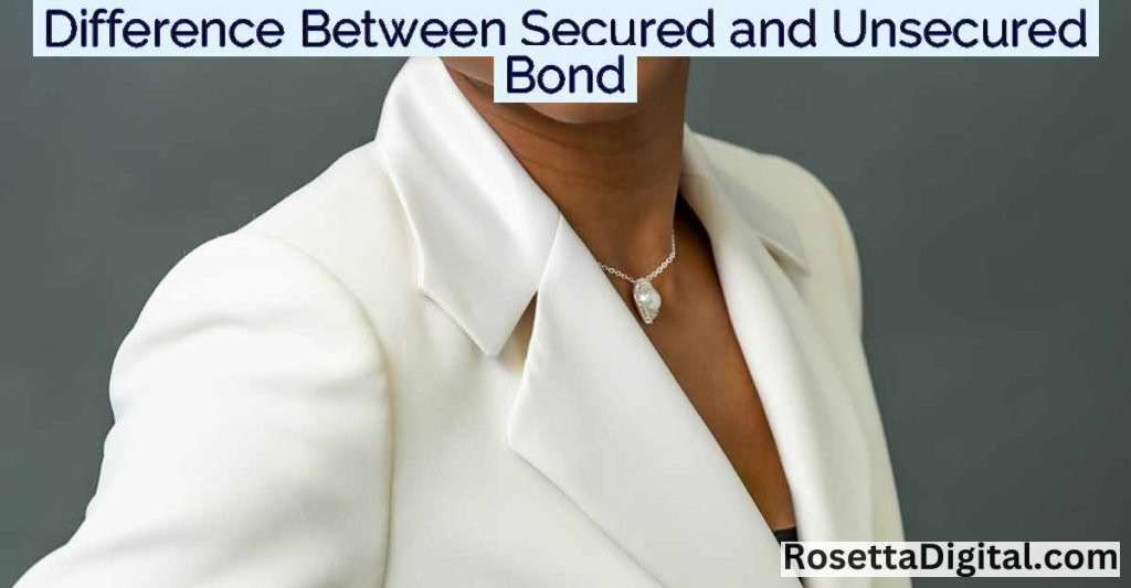 Difference Between Secured and Unsecured Bond- Featured Image