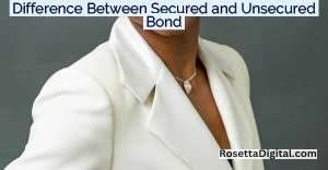 Difference Between Secured and Unsecured Bond- Featured Image