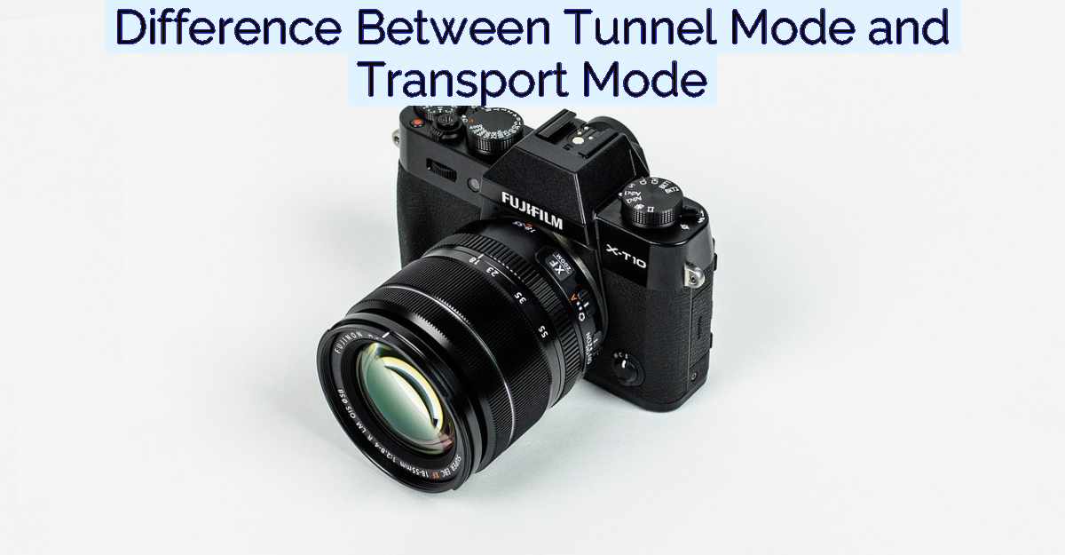 Difference Between Tunnel Mode and Transport Mode- Featured Image