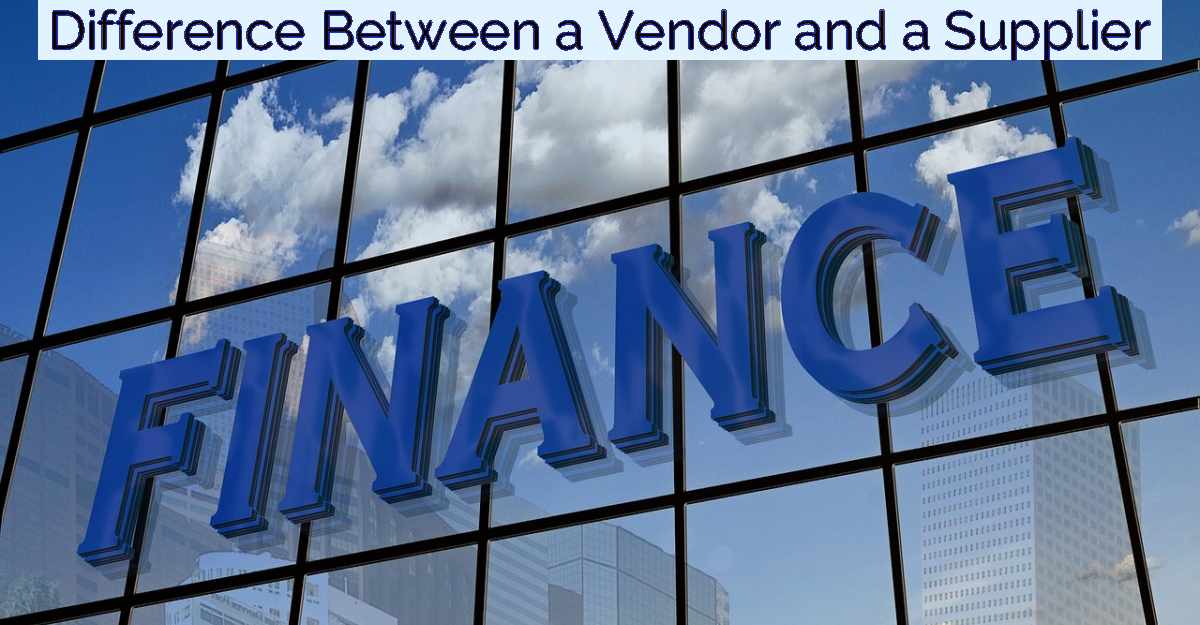 Difference Between a Vendor and a Supplier- Featured Image
