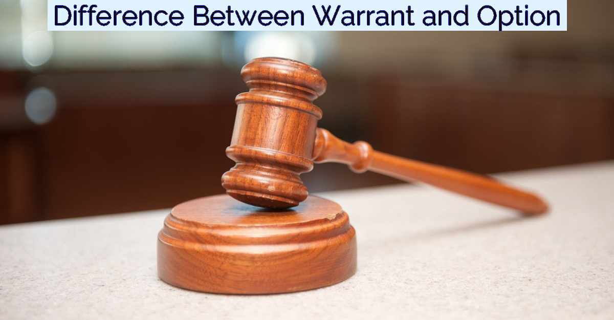 Difference Between Warrant and Option- Featured Image