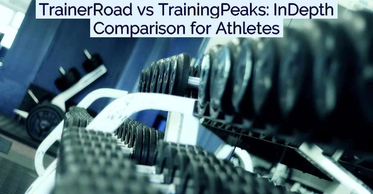TrainerRoad vs TrainingPeaks: InDepth Comparison for Athletes- Featured Image