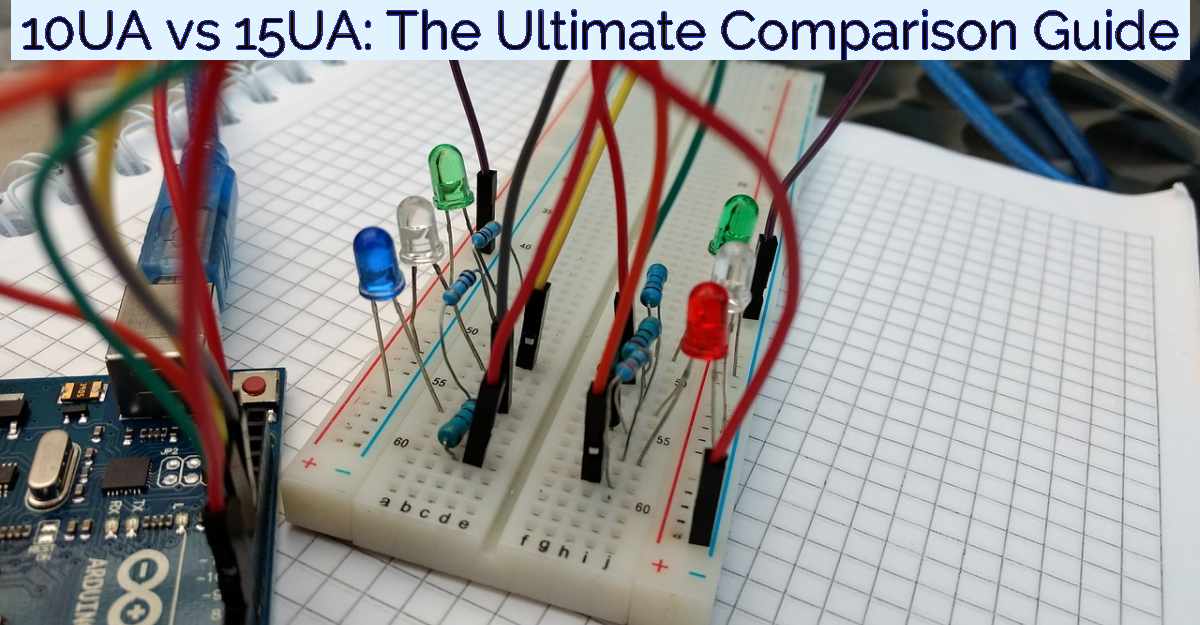10UA vs 15UA: The Ultimate Comparison Guide- Featured Image