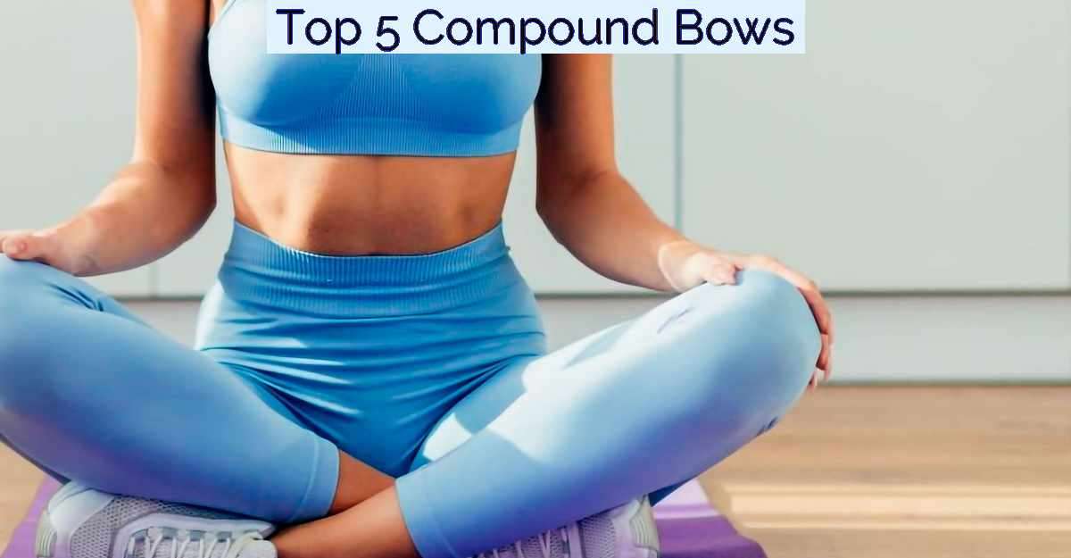 Top 5 Compound Bows- Featured Image