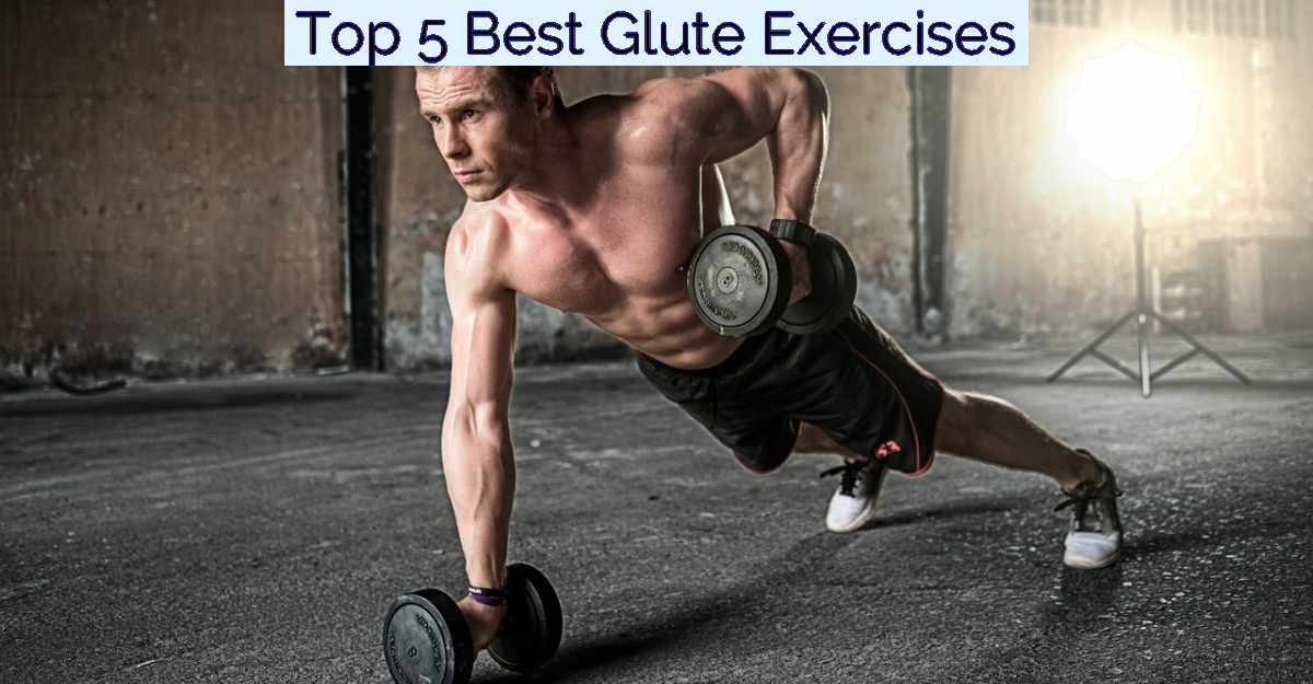 Top 5 Best Glute Exercises- Featured Image