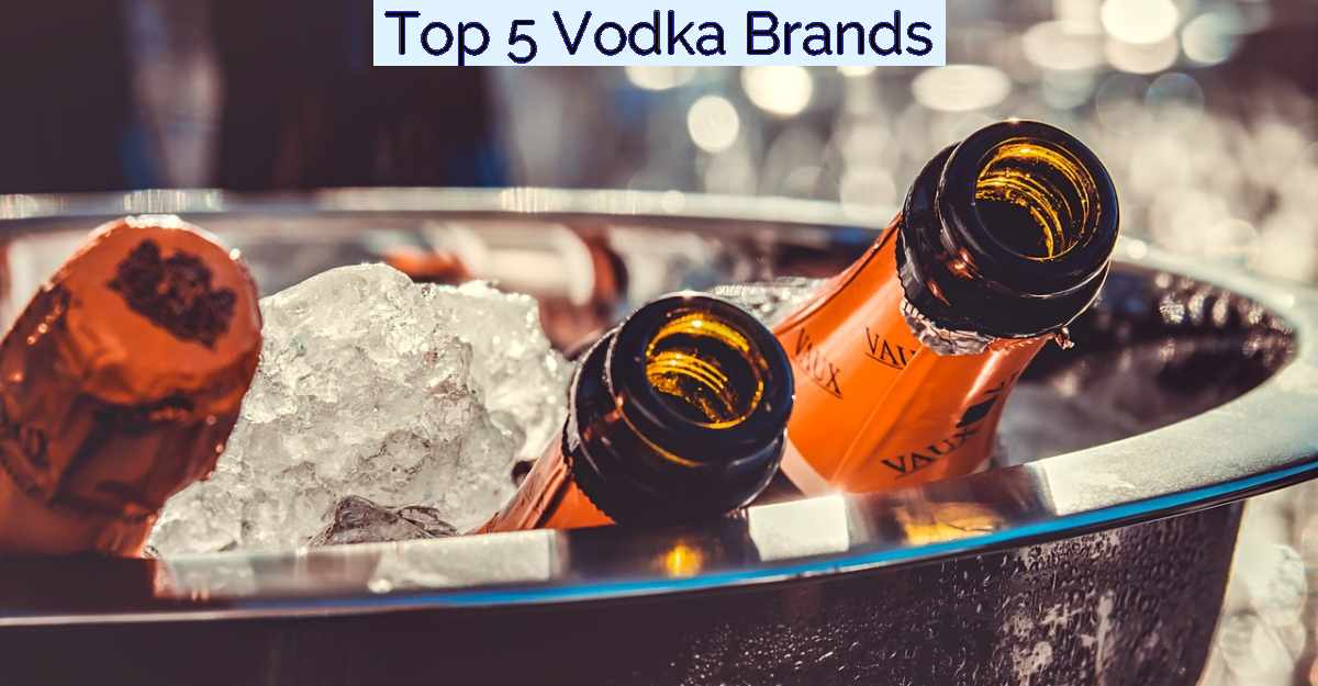 Top 5 Vodka Brands- Featured Image