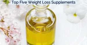 Top Five Weight Loss Supplements- Featured Image